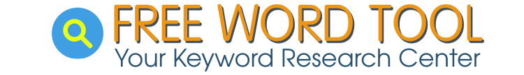 Free Word Tool - Your Keyword Research Center